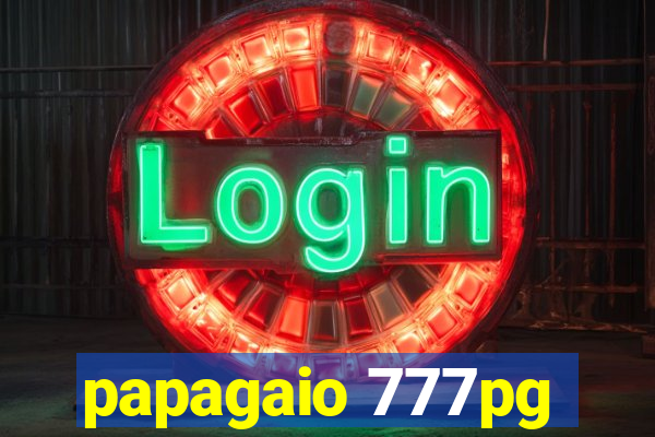 papagaio 777pg